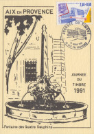 Carte  Locale  1er  Jour  FRANCE   JOURNEE  Du  TIMBRE    AIX  EN  PROVENCE   1991 - Giornata Del Francobollo