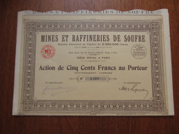 FRANCE - PARIS 1929 - MINES ET RAFFINERIES DE SOUFFRE - ACTION DE 500 FRS - Autres & Non Classés