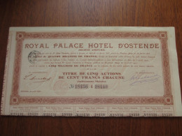 BELGIQUE - ROYAL HOTEL D'OSTENDE - TITRE DE 5 ACTIONS DE 100 FRS - 1907 - Autres & Non Classés