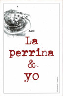 La Perrina & Yo - Ajo - Literatuur