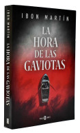 La Hora De Las Gaviotas - Ibon Martín - Letteratura