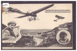 MEETING BESANCON AVIATION EN JUILLET 1911 - LES PILOTES LEGAGNEUR ET HANRIOT - TB - Riunioni