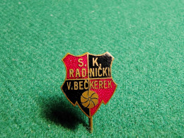 Radnicki S.K. Football Club Veliki Beckerek  (Zrenjanin) Banat Serbia Kingdom Of Yugoslavia Pin Badge - Fussball