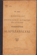 A Szamosvölgyi Vasút Hivatalnokai, Altisztjei és Szolgái Nyugdijintézetének Alapszabályai 1909 C1142 - Alte Bücher