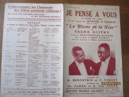 JE PENSE A VOUS....DU FILM "LE BLANC ET LE NOIR" DE SACHA GUITRY PAROLES DE R.BERNSTEIN & F.VIMONT PAROLES DE PH. PARES - Spartiti