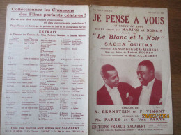 JE PENSE A VOUS....DU FILM "LE BLANC ET LE NOIR" DE SACHA GUITRY PAROLES DE R.BERNSTEIN & F.VIMONT PAROLES DE PH. PARES - Partitions Musicales Anciennes