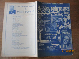 LA LOI DU PRINTEMPS  PAROLES DE DANIEL NORMAN & JEAN RODOR MUSIQUE DE VINCENT SCOTTO - Spartiti