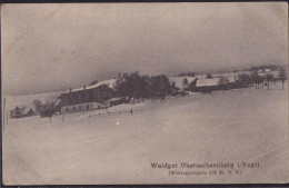 Gest. O-9650 Obersachsenberg Waldgut Im Winter, Feldpost 1917 - Klingenthal