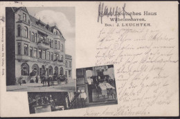 Gest. W-2940 Wilhelmshaven Hotel Gasthaus Deutsches Haus 1909 - Wilhelmshaven