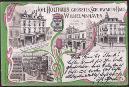 Gest. W-2940 Wilhelmshaven Schuhwarenhaus Holthaus 1902, Etwas Best. 1x Beschn. - Wilhelmshaven