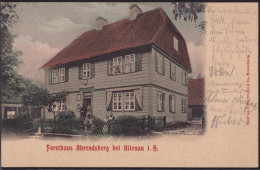 Gest. W-3396 Altenau Forsthaus Ahrendsberg 1901 - Goslar