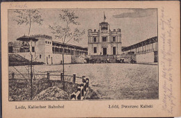 Gest. Lodz Kalischer Bahnhof, Feldpost 1915 - Polen