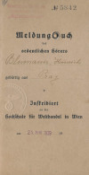 Dokumentennachlaß Dabei Einsatzpaß Studentenschaft Wien, Meldungsbuch 1939, Hoch Interessant - Ohne Zuordnung