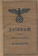 Kriegsmarine Soldbuch Eines Kapitänleutnants, Zahlreiche Eintragungen, Auszeichnungen Usw. Hoch Interessant! - Non Classés