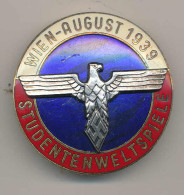 Tragbare Plakette Studentenweltspiele Wien AUgust 1939 D 40mm - Altri & Non Classificati