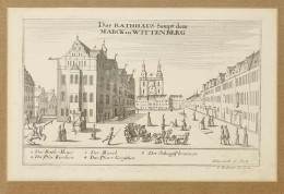 Wittenberg Kupferstich, Das Rathaus Samt Dem Marck, G. Bodenehr 29x19 Cm Um 1720 - Plakate