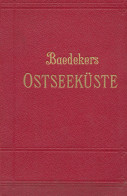 Die Deutsche Ostseeküste, Baedeker, Karl, Verlag: Leipzig, Baedeker., 1922 (1. Aufl.). XLVI, 251 S., 18 S. (Anzeigen). M - Altri & Non Classificati