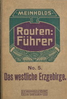 Meinholds Routenführer No. 5 Das Westliche Erzgebirge, 11 Karten, 1 Textkarte, 1 Übersichtskarte, Beste Erhaltung - Autres & Non Classés