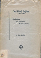 Carl Adolf Haßler, Ein Beitrag Zur Hallischen Musikgeschichte, Otto Schröder 1940, 20 Seiten - Autres & Non Classés