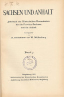 Sachsen Und Anhalt, Jahrbuch Der Landesgeschichtlichen Forschungsstelle Für Die Provinz Sachsen Und Für Anhalt, Walter M - Autres & Non Classés