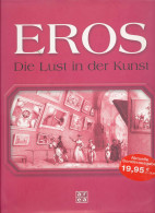 Eros, Die Lust In Der Kunst, Hans-Jürgen Döpp, Area 2004, 320 Seiten - Altri & Non Classificati