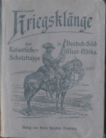 Kriegsklänge Der Kaiserlichen Schutztruppe In DSW, Liederbuch 1905, 64 Seiten - Autres & Non Classés