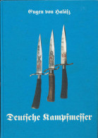 Deutsche Kampfmesser, Halász Eugen, Von, Verlag: Patzwall, 1996, 322 Seiten - Altri & Non Classificati