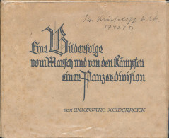 Eine Bilderfolge Vom Marsch Und Von Den Kämpfen Einer Panzerdivision, Wolfgang Heidenreich, Verlag: Geraer Verlagsanstal - Altri & Non Classificati