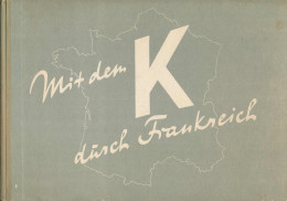 Mit Dem K Durch Frankreich, Erinnerungsb Ilder Der Gruppe Von Kleist, Mittler&Sohn Berlin, 1941 244 Seiten - Autres & Non Classés