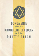 Dokumente über Die Behandlung Der Juden Durch Das Dritte Reich, 1958, Düsseldorf, 44 Seiten - Andere & Zonder Classificatie