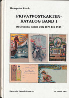 Privatpostkartenkatalog Band I Deutsches Reich, Frech, Hanspeter, Ausgabe 2003, 656 Seiten - Other & Unclassified