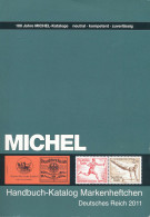 Michel, Handbuch-Katalog Markenheftchen Deutsches Reich Ausgabe 2011 - Autres & Non Classés