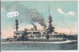 MARINE FRANCAISE- LE CHARLES MARTEL- CUIRASSE DE 1 ERE CLASSE - Warships
