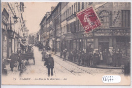 ELBEUF- LA RUE DE LA BARRIERE- LIBRAIRIE LE JOURNAL DE ROUEN- MAISON PRUD HOMME-LUCAS - Elbeuf