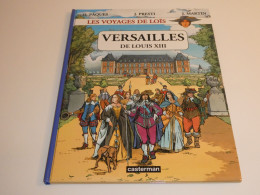 EO LES VOYAGES DE LOIS TOME 1 / VERSAILLES DE LOUIS XIII / TBE - Original Edition - French