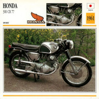 HONDA  300 CB 77 1961  Motocicleta Motorbike Motorrad Motorfiets Motociklas Motorcycle MOTO    24  MA1967Bis - Motorbikes
