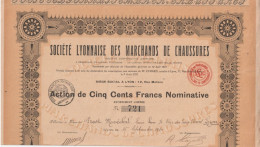 SOCIETE LYONNAISE DES MARCHANDS DE CHAUSSURES  .  ACTION DE 500 FRANCS NOMINATIVE  .  N°  721 - Autres & Non Classés