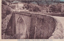 VERNOUX                  PONT DU BELEY ET ROUTE DE VERNOUX - Vernoux