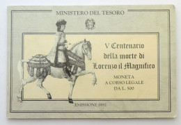 Repubblica Italiana   500 Lire 1992 V Centenario Morte Lorenzo Il Magnifico FDC - Nieuwe Sets & Proefsets