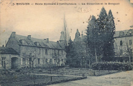 Moulins * école Normale D'instituteurs * La Direction Et Le Bosquet - Moulins