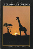 LE GRAND GUIDE DU KENYA De GALLIMARD - Turismo