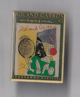 PIN'S  TENNIS  ROLAND GARROS 92  PROGRAMME OFFICIEL - Tenis