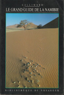 LE GRAND GUIDE De La NAMIBIE De GALLIMARD - Toerisme