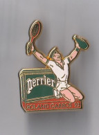 PIN'S THEME  SPORT  TENNIS  ROLAND  GARROS  93 SPONSOR  PERRIER  SIGNE  ARTHUS  BERTRAND - Tenis