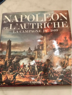 NAPOLEON Et L'AUTRICHE  "La CAMPAGNE De 1809" Editions COPERNIC - Geschiedenis