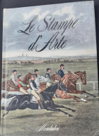 "Le Stampe D'Arte" Di B. Palmiro Boschesi - Arts, Antiquités
