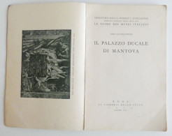 Il Palazzo Ducale Di Mantova - Nino Giannantoni 1929 Anno VII - Te Identificeren