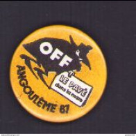 BADGE : Off Le Pavé Dans La Mare Pour SALON ANGOULEME 1987 - Advertentie