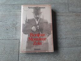 Bonjour Monsieur Zola Armand Lanoux Dédicacé Grasset 1978 Belle Dédicace - Signierte Bücher