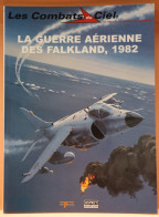LES COMBATS DU CIEL - LA GUERRE AERIENNE DES FALKLAND 1982  - BELLE ETAT - 63 PAGES     2 IMAGES - Avion